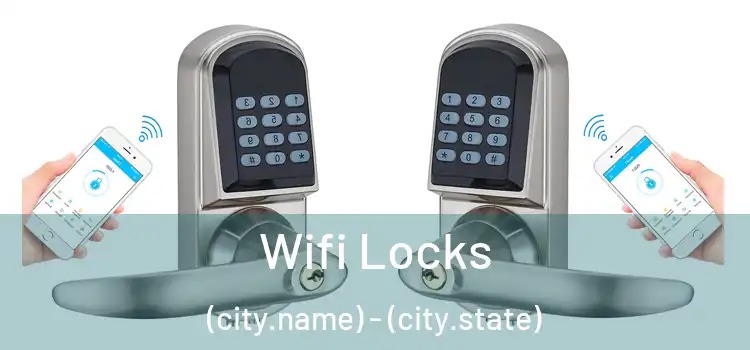  Wifi Locks (city.name) - (city.state)